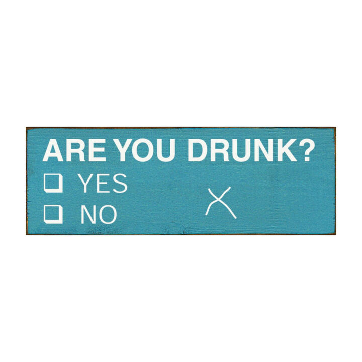 Decorative Wood Sign Are You Drunk Yes or No Vote Style Funny Home Wall Art