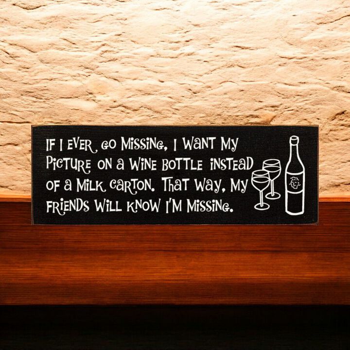 Funny Missing Person Wine Bottle Wooden Sign Made from Solid Knotty Pine