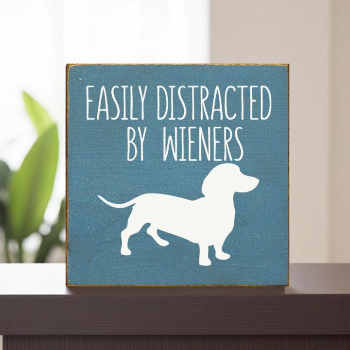 Decorative Wiener Dog Wooden Sign with Funny Pet Lover Saying