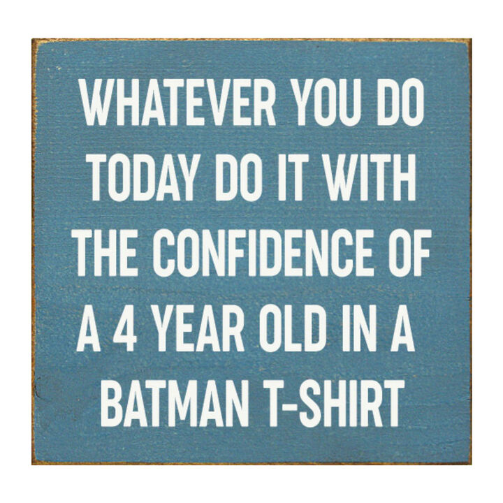 Do It With Confidence of a 4 Year Old Funny Wood Sign Wall Decor