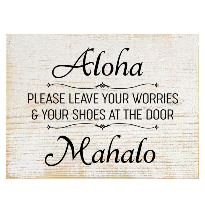 Aloha Please Leave Your Worries and Shoes at the Door Wooden Sign