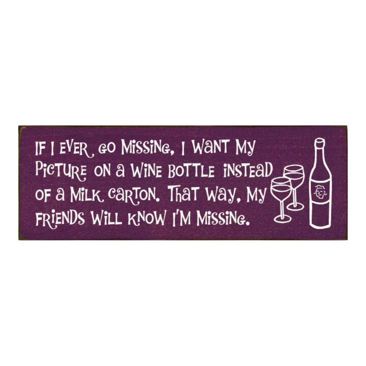 Funny Missing Person Wine Bottle Wooden Sign Made from Solid Knotty Pine