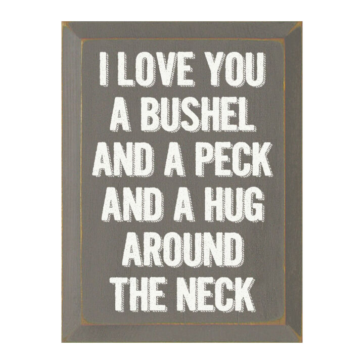 Romantic Wood Sign I Love You a Bushel and a Peck Home Wall Decor