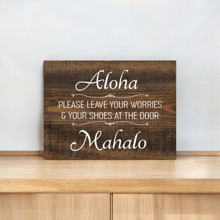 Aloha Please Leave Your Worries and Shoes at the Door Wooden Sign