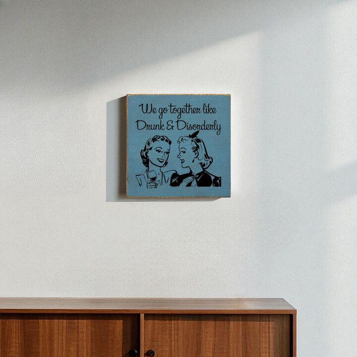 Funny Retro Couple Quote Wood Sign Drunk and Disorderly Wall Art