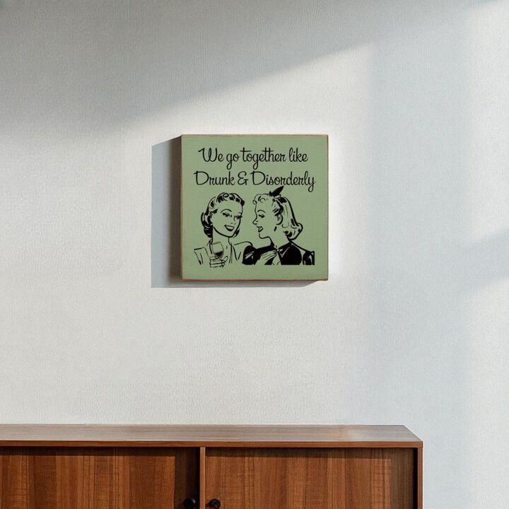 Funny Retro Couple Quote Wood Sign Drunk and Disorderly Wall Art