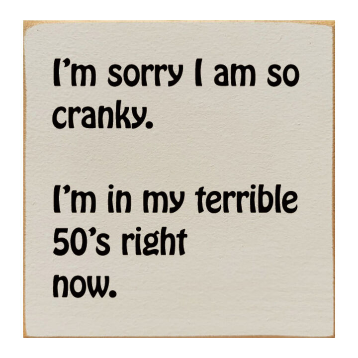 Humorous 50th Birthday Wooden Quote Sign for Home or Office Decor