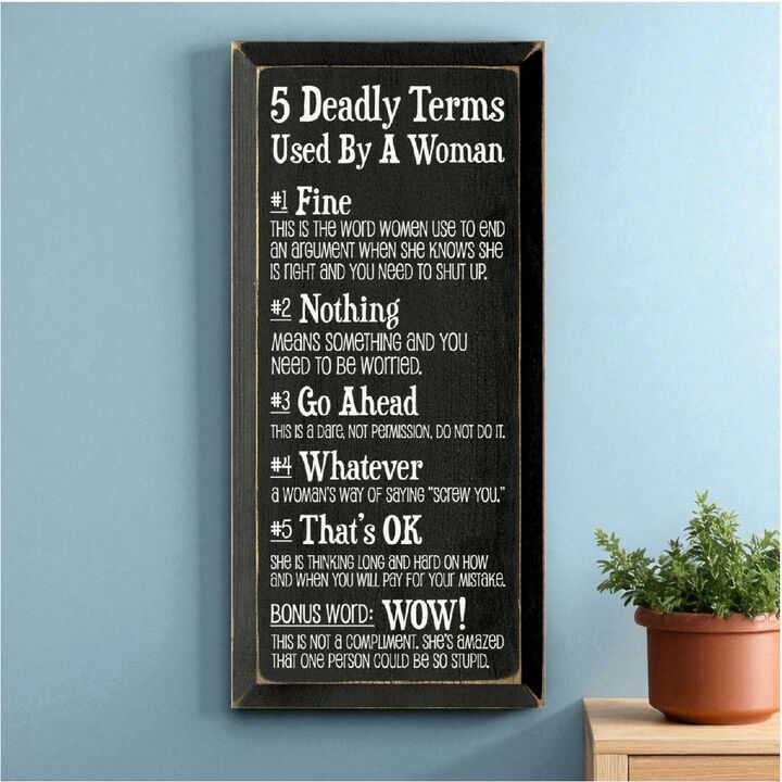 5 Deadly Terms Used by a Woman Funny Wood Sign Wall Decor