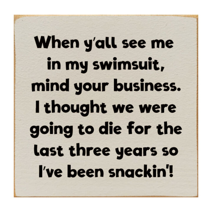When Y'all See Me in My Swimsuit... Wooden Sign Funny Decor