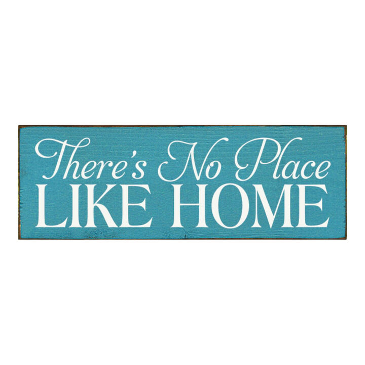 There's No Place Like Home Decorative Home Wall Accent