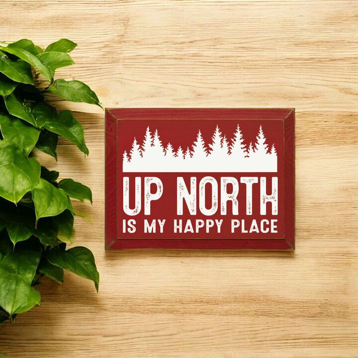 Up North Is My Happy Place Farmhouse Wood Wall Hanging Decor