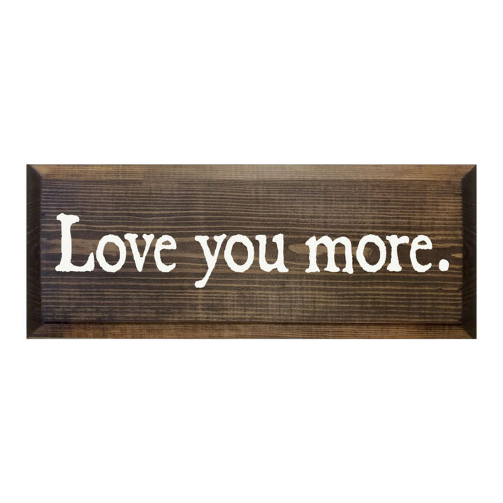 Romantic Love Quote Wood Sign Love You More Wall Decoration