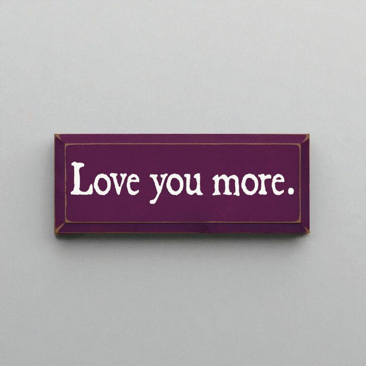Romantic Love Quote Wood Sign Love You More Wall Decoration