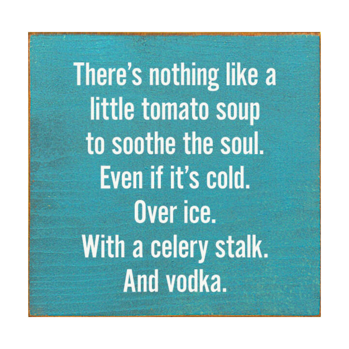 Farmhouse Kitchen Wooden Sign with Funny Tomato Soup Saying