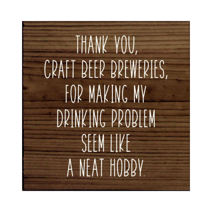 Funny Craft Beer Quote Wooden Sign Bar Pub Man Cave Wall Decor