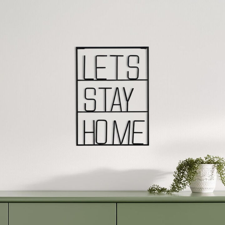 HomeRoots Let's Stay Home 16" X 20" Black Let's Stay Home Metal Wall Decor