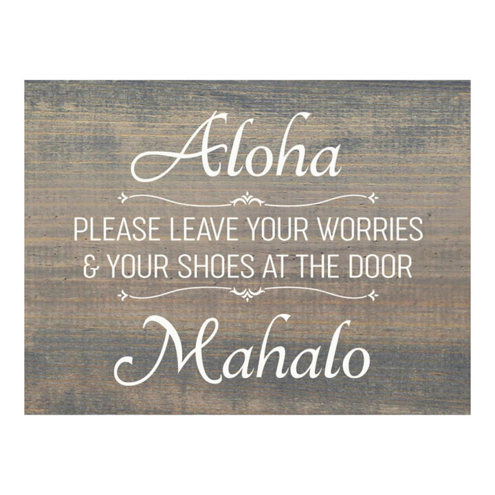 Aloha Please Leave Your Worries and Shoes at the Door Wooden Sign