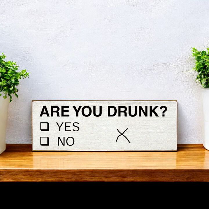 Decorative Wood Sign Are You Drunk Yes or No Vote Style Funny Home Wall Art