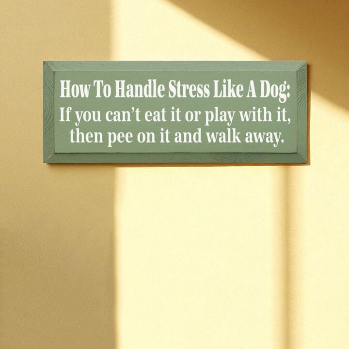 Rustic Dog Quote Wood Sign Funny Pet Saying Wall Decor for Home or Office