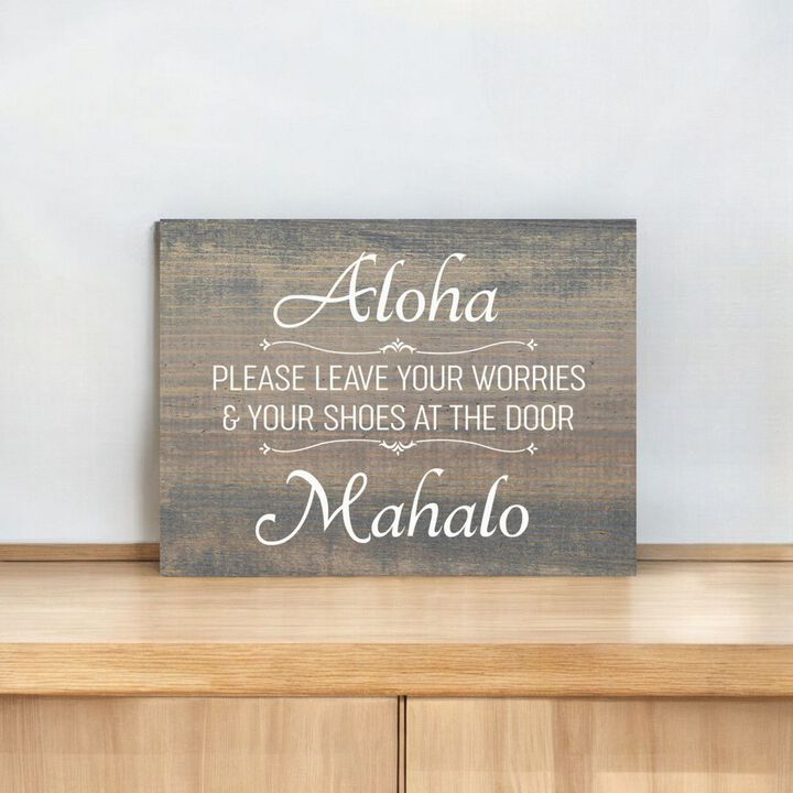 Aloha Please Leave Your Worries and Shoes at the Door Wooden Sign