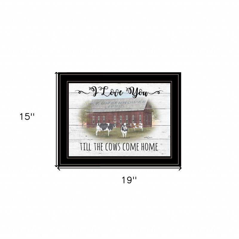 HomeRoots I Love You till the Cows Come Home 2 Black Framed Print Wall Art image number 2