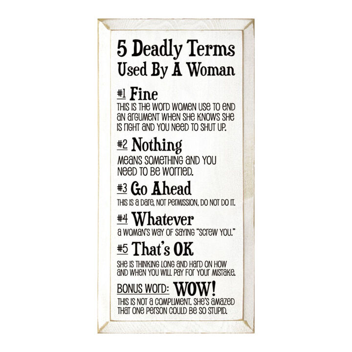 5 Deadly Terms Used by a Woman Funny Wood Sign Wall Decor