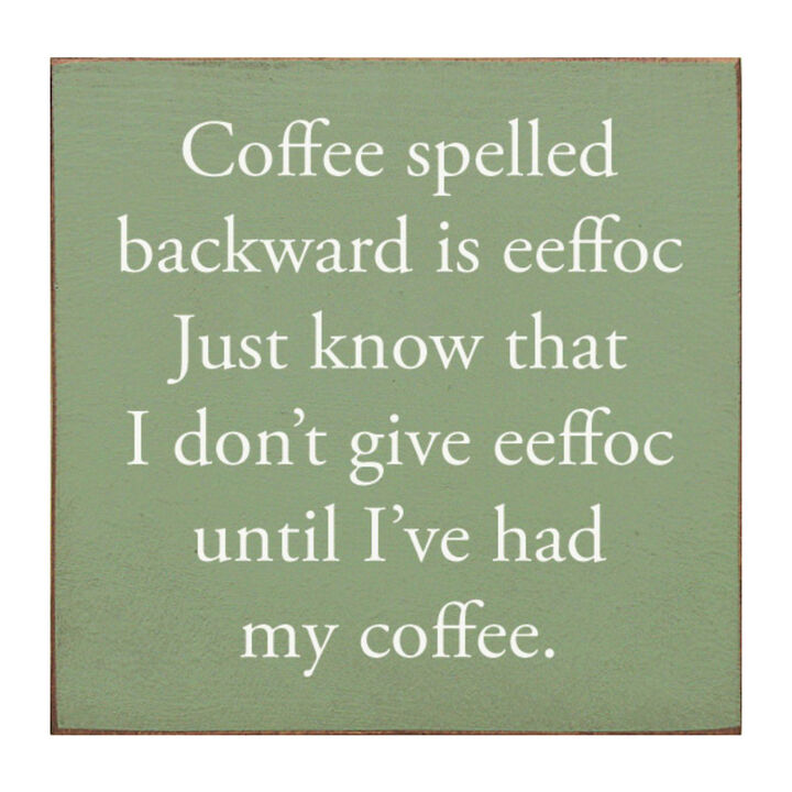 Funny Coffee Lover Wooden Sign for Kitchen, Cafe, or Coffee Station Decor