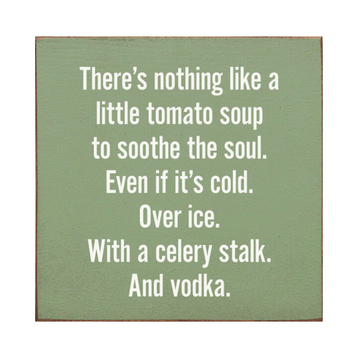 Farmhouse Kitchen Wooden Sign with Funny Tomato Soup Saying