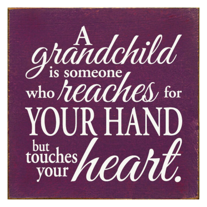 Grandchild Quote Wooden Sign Reaches for Your Hand Touches Your Heart