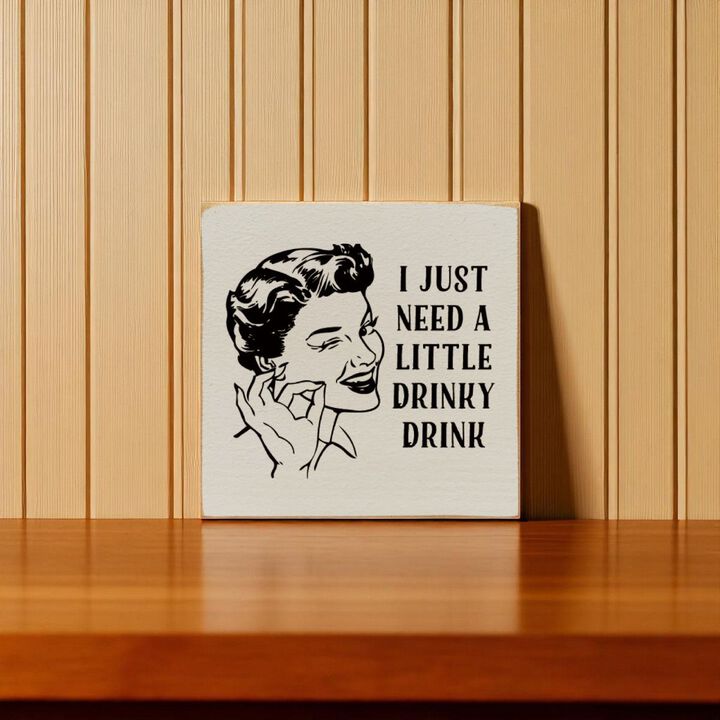 Rustic Funny Drink Saying Wood Sign for Bar or Kitchen Decor
