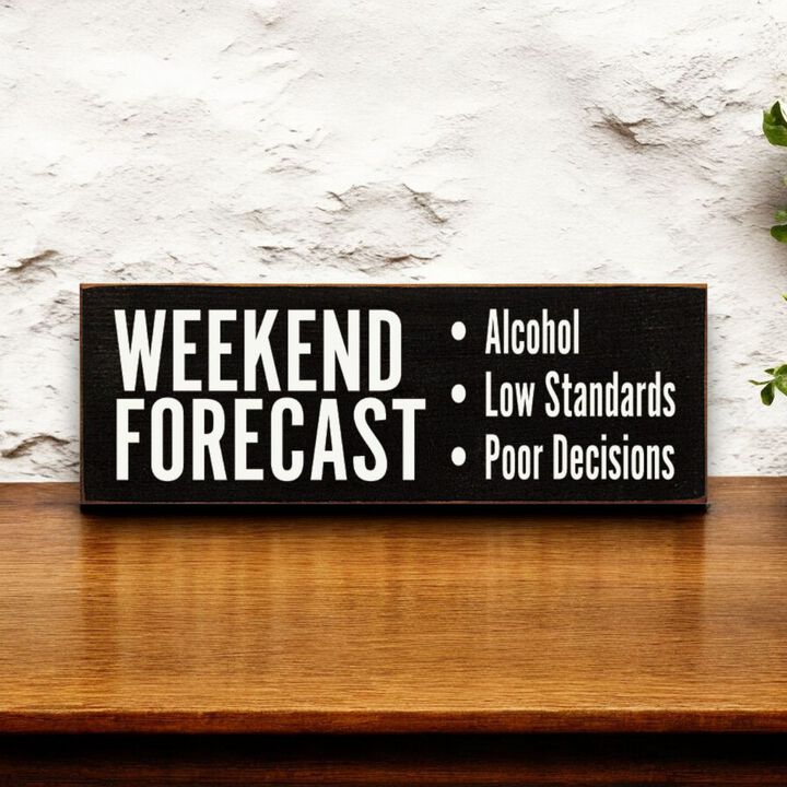 Weekend Forecast Humor Wooden Hanging Sign for Home Bar Decor