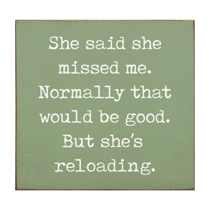 Funny Reloading Quote Wood Sign Wall Art Rustic Man Cave Decor