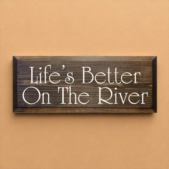 Rustic Life's Better On The River Wood Wall Sign Beveled Solid Pine Hanging Decor