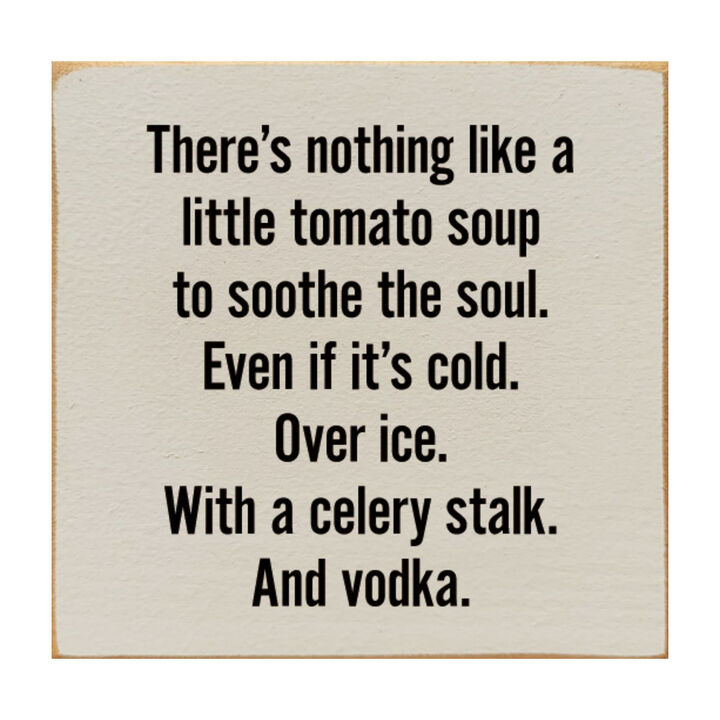 Farmhouse Kitchen Wooden Sign with Funny Tomato Soup Saying