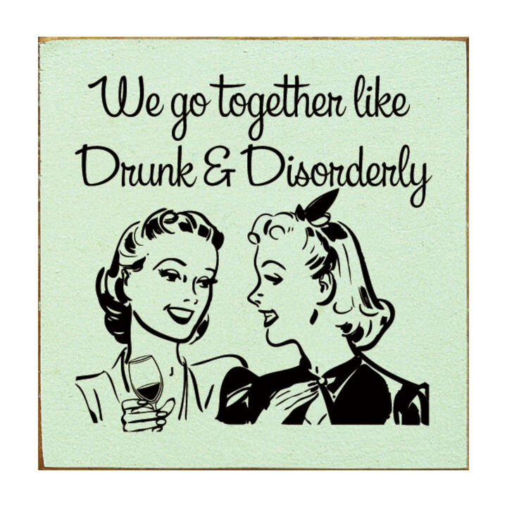 Funny Retro Couple Quote Wood Sign Drunk and Disorderly Wall Art