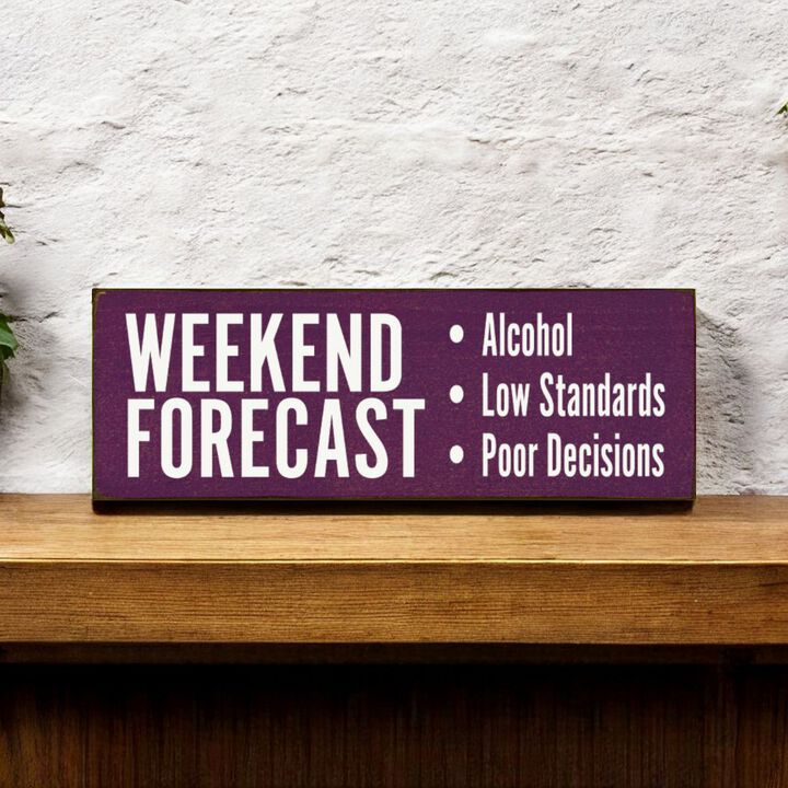 Weekend Forecast Humor Wooden Hanging Sign for Home Bar Decor