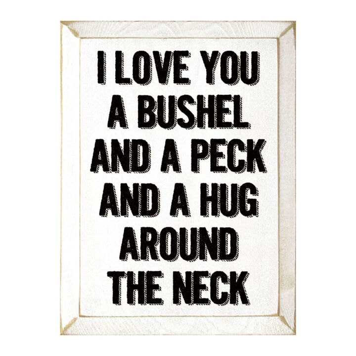 Romantic Wood Sign I Love You a Bushel and a Peck Home Wall Decor