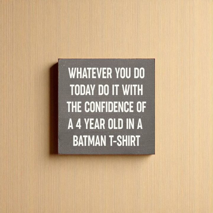 Do It With Confidence of a 4 Year Old Funny Wood Sign Wall Decor