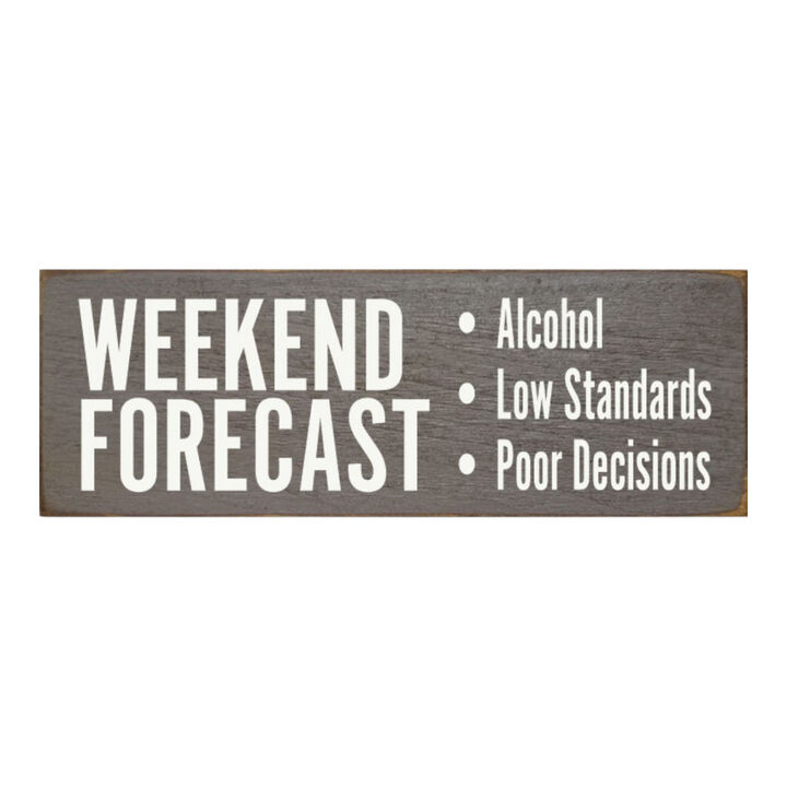 Weekend Forecast Humor Wooden Hanging Sign for Home Bar Decor