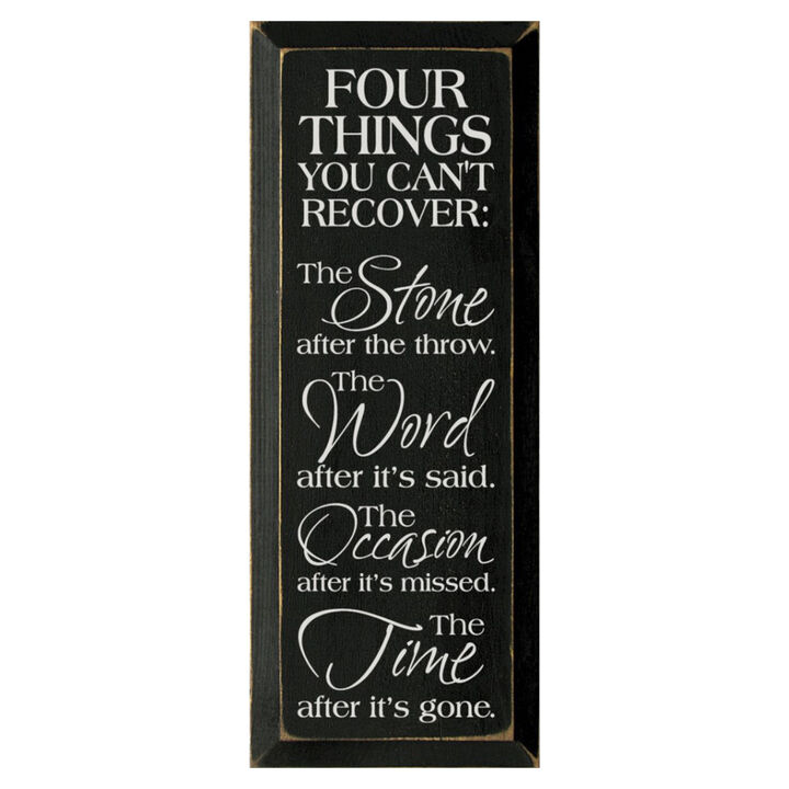 Four Things You Can't Recover Motivational Wood Sign Farmhouse Wall Plaque