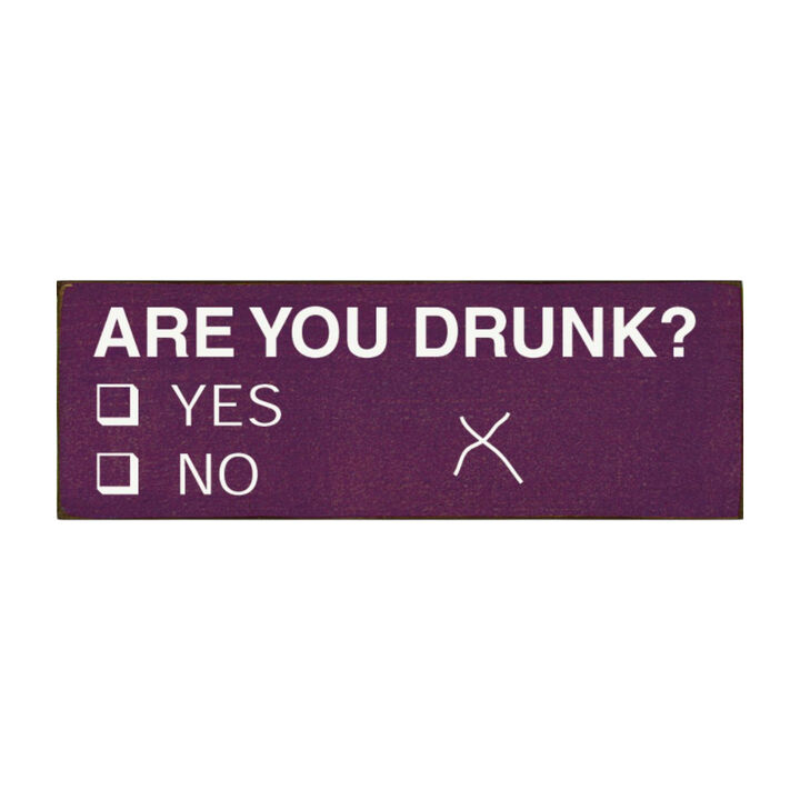 Decorative Wood Sign Are You Drunk Yes or No Vote Style Funny Home Wall Art