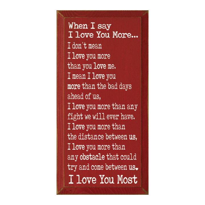 When I Say I Love You More Farmhouse Wall Sign Rustic Wooden Home Decor Gift