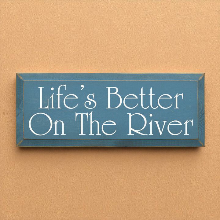 Rustic Life's Better On The River Wood Wall Sign Beveled Solid Pine Hanging Decor
