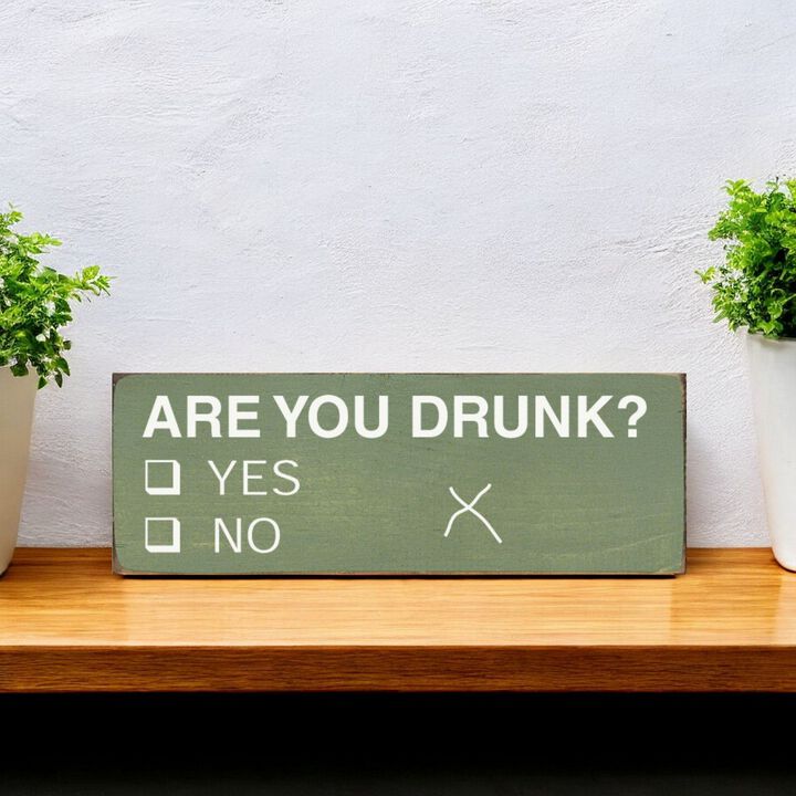 Decorative Wood Sign Are You Drunk Yes or No Vote Style Funny Home Wall Art