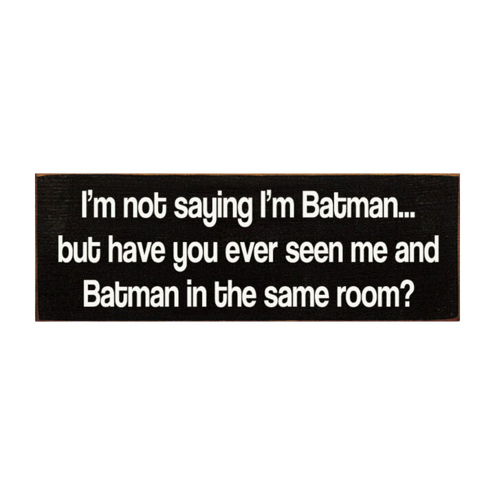 Humorous Novelty Wood Sign Mysterious Hero Quote Wall Art Home Decor