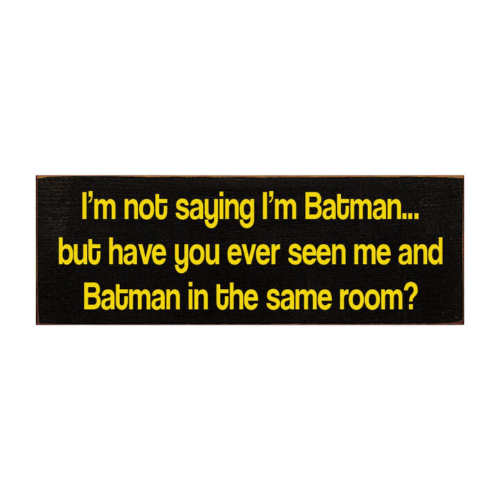 Humorous Novelty Wood Sign Mysterious Hero Quote Wall Art Home Decor