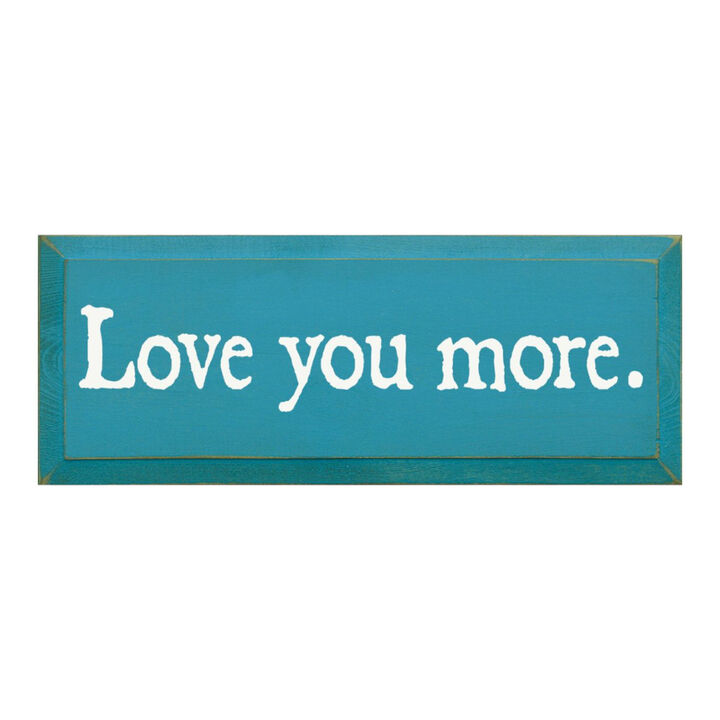 Romantic Love Quote Wood Sign Love You More Wall Decoration