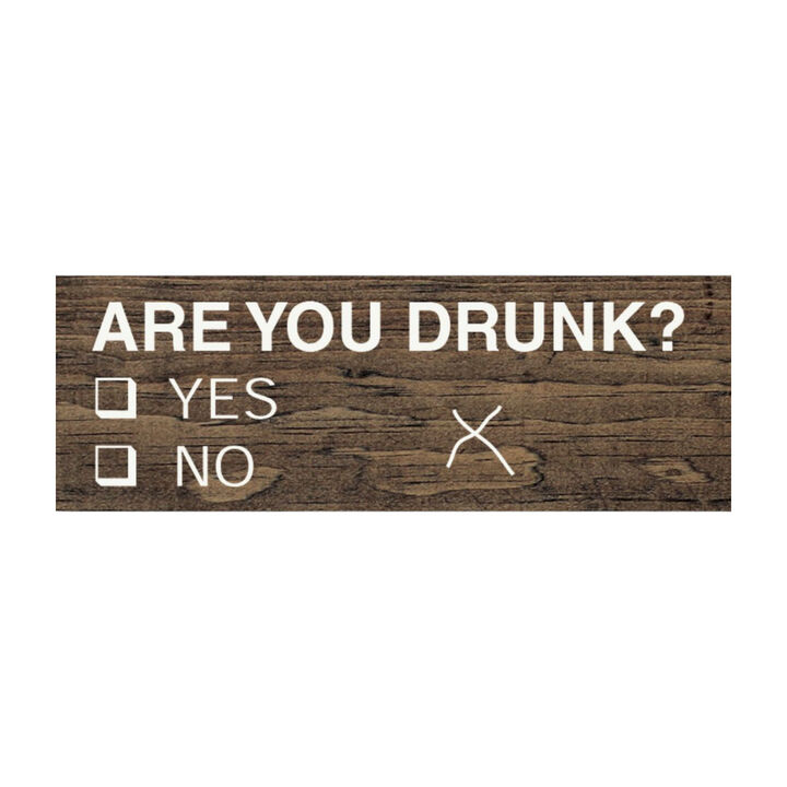 Decorative Wood Sign Are You Drunk Yes or No Vote Style Funny Home Wall Art