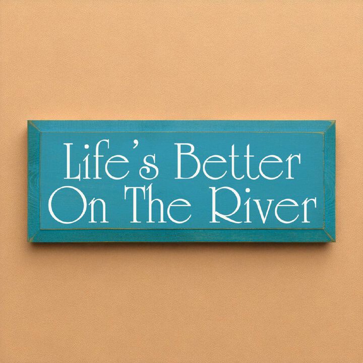 Rustic Life's Better On The River Wood Wall Sign Beveled Solid Pine Hanging Decor