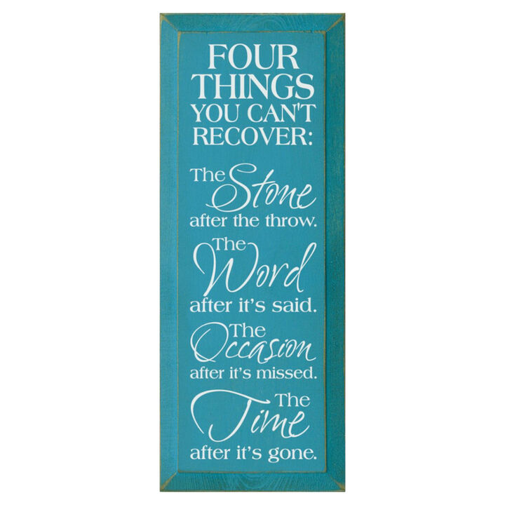 Four Things You Can't Recover Motivational Wood Sign Farmhouse Wall Plaque